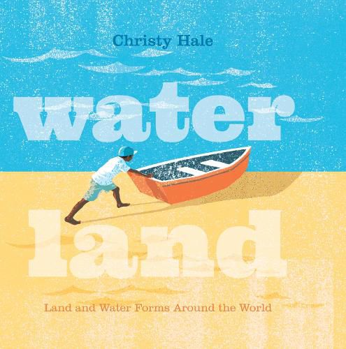 Cover image for Water Land: Land and Water Forms Around the World