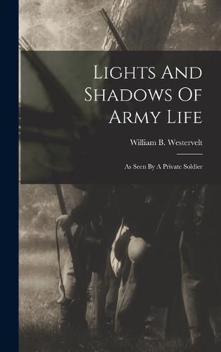 Cover image for Lights And Shadows Of Army Life