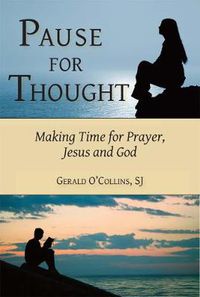 Cover image for Pause for Thought: Making Time for Prayer, Jesus, and God