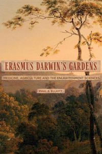 Cover image for Erasmus Darwin's Gardens