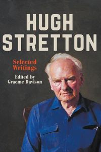 Cover image for Hugh Stretton: Selected Writings