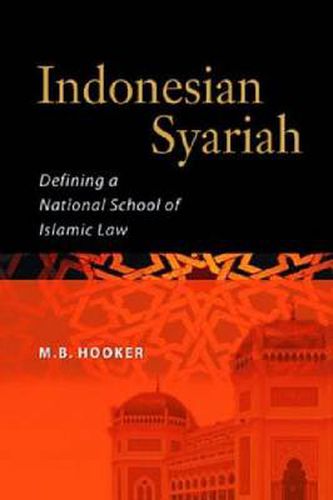 Cover image for Indonesian Syariah: Defining a National School of Islamic Law