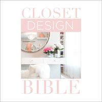 Cover image for Closet Design Bible