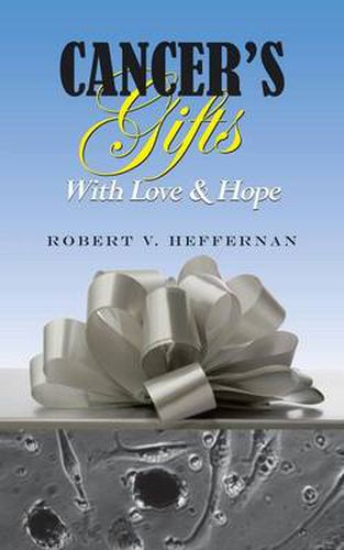 Cover image for Cancer's Gifts with Love & Hope