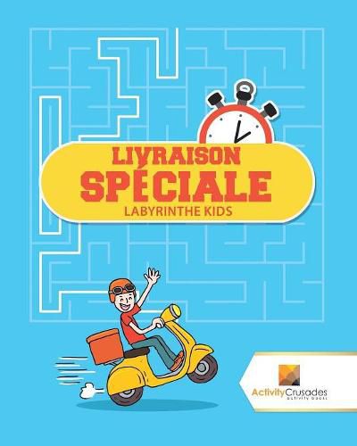 Livraison Speciale: Labyrinthe Kids