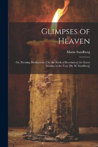 Cover image for Glimpses of Heaven