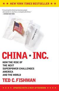 Cover image for China, Inc.: How the Rise of the Next Superpower Challenges America and the World