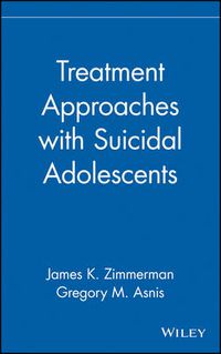 Cover image for Treatment Approaches with Suicidal Adolescents