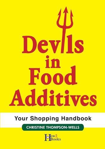 Devils In Food Additives - Shopping Handbook: Shopping Handbook