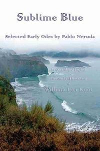 Cover image for Sublime Blue: Selected Early Odes by Pablo Neruda