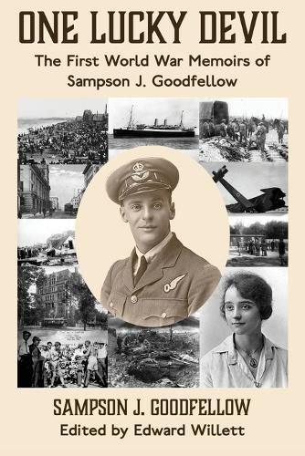 Cover image for One Lucky Devil: The First World War Memoirs of Sampson J. Goodfellow