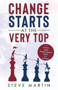 Cover image for Change Starts at the Very Top