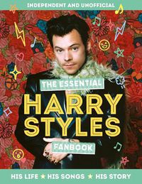 Cover image for The Essential Harry Styles Fanbook