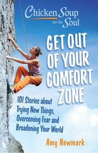 Cover image for Chicken Soup for the Soul: Get Out of Your Comfort Zone