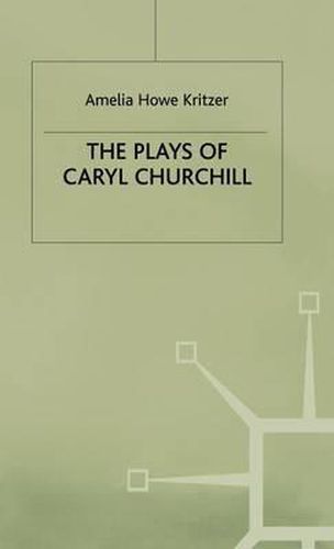 Cover image for The Plays of Caryl Churchill: Theatre of Empowerment