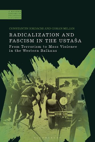 Cover image for Radicalization and Fascism in the Ustasa