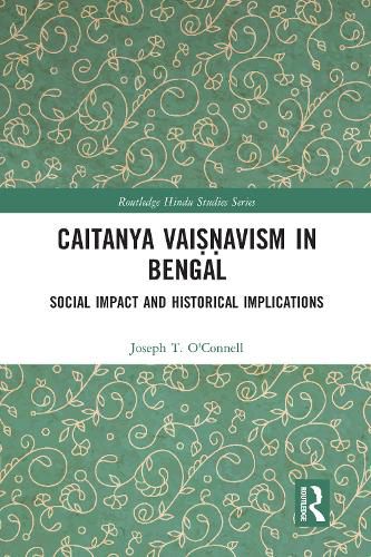 Cover image for Caitanya Vaisnavas in Bengal: Social Impact and Historical Implications