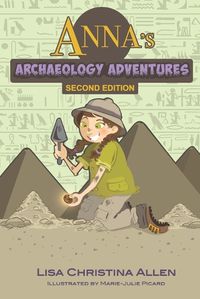 Cover image for Anna's Archaeology Adventures, Second Edition