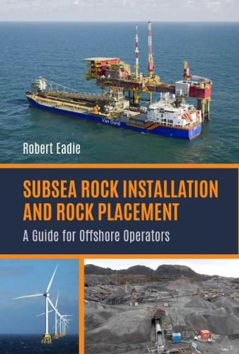 Cover image for Subsea Rock Installation and Rock Placement: A Guide for Offshore Operators