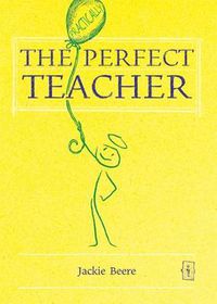 Cover image for The (Practically) Perfect Teacher