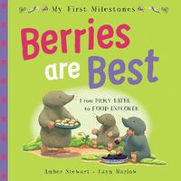 Cover image for My First Milestones: Berries Are Best