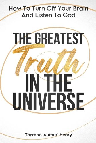 Cover image for The Greatest Truth In The Universe