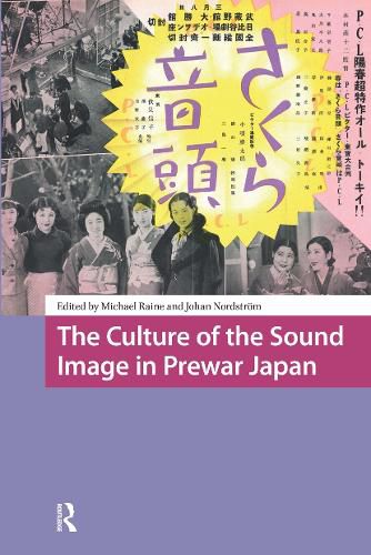 Cover image for The Culture of the Sound Image in Prewar Japan