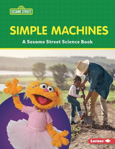 Simple Machines: A Sesame Street (R) Science Book