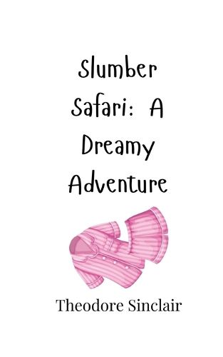 Cover image for Slumber Safari