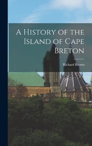 A History of the Island of Cape Breton