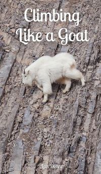 Cover image for Climbing Like a Goat