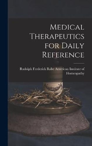 Cover image for Medical Therapeutics for Daily Reference