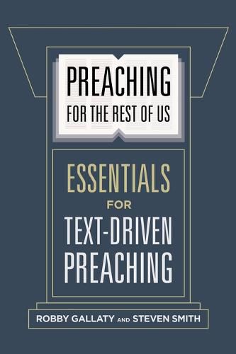 Cover image for Preaching for the Rest of Us: Essentials for Text-Driven Preaching