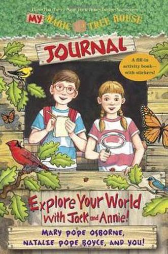 My Magic Tree House Journal: Explore Your World with Jack and Annie! A Fill-In Activity Book with Stickers!