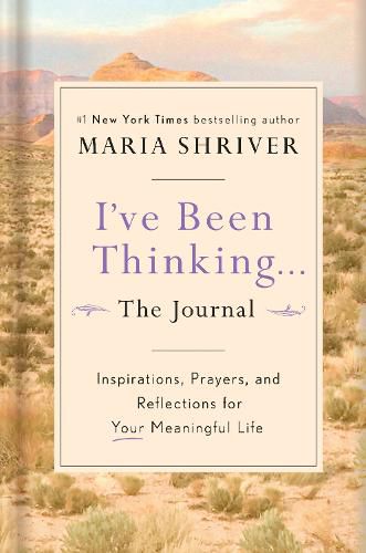 I've Been Thinking: A Journal: Reflections, Prayers, and Meditations for a Meaningful Life