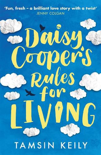 Cover image for Daisy Cooper's Rules for Living: 'Fun, fresh - a brilliant love story with a twist' Jenny Colgan