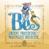 Cover image for Bes: Ancient Protector & Nightmare Deflector