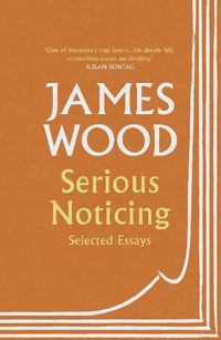 Cover image for Serious Noticing: Selected Essays