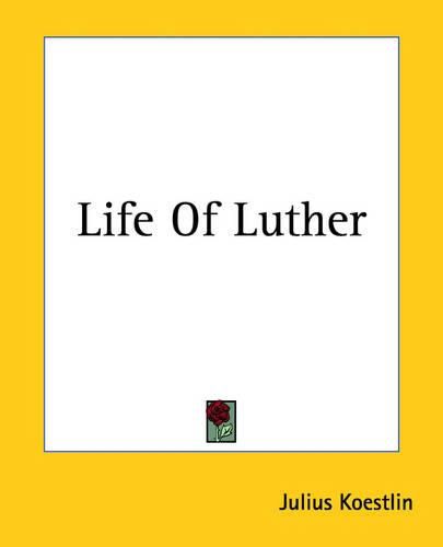 Cover image for Life Of Luther