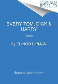 Cover image for Every Tom, Dick & Harry