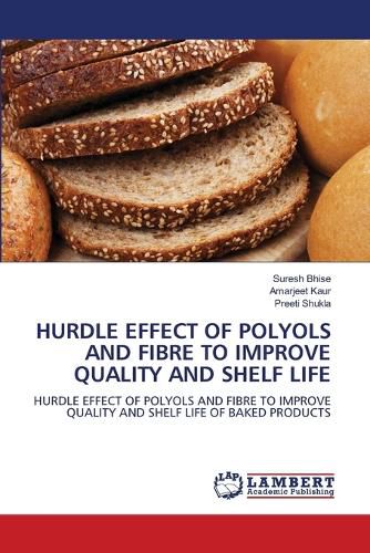 Cover image for Hurdle Effect of Polyols and Fibre to Improve Quality and Shelf Life