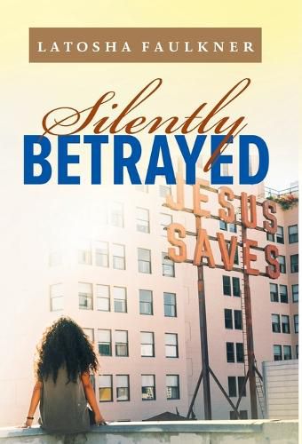 Cover image for Silently Betrayed