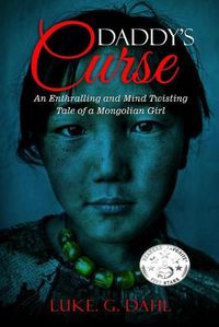 Cover image for Daddy's Curse: A Sex Trafficking True Story of a 8-Year Old Girl