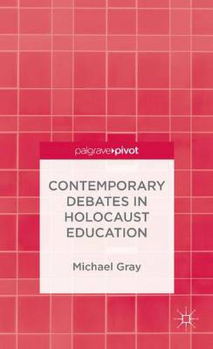 Cover image for Contemporary Debates in Holocaust Education