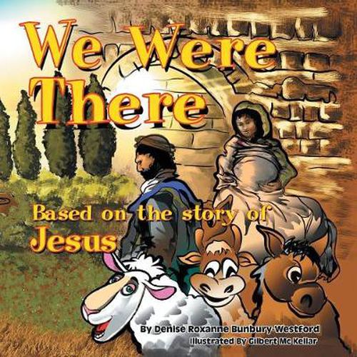 Cover image for We Were There: Based on the Story of Jesus