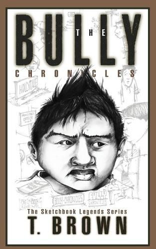 Cover image for The Bully Chronicles: Sketchbook Legends