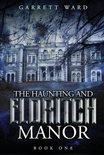 Cover image for The Haunting and Eldritch Manor