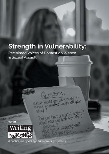 Cover image for Strength in Vulnerability: Reclaimed Voices of Domestic Violence & Sexual Assault