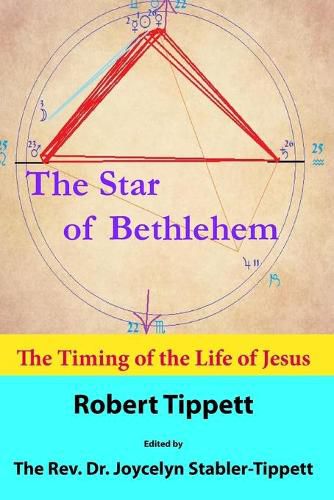 The Star of Bethlehem: The Timing of the Life of Jesus