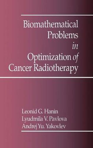 Cover image for Biomathematical Problems in Optimization of Cancer Radiotherapy